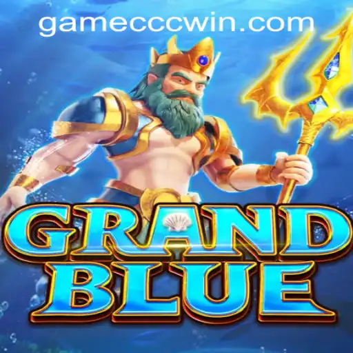 Explore the Fascinating World of GRANDBLUE and the Innovative GameCCC PH Login