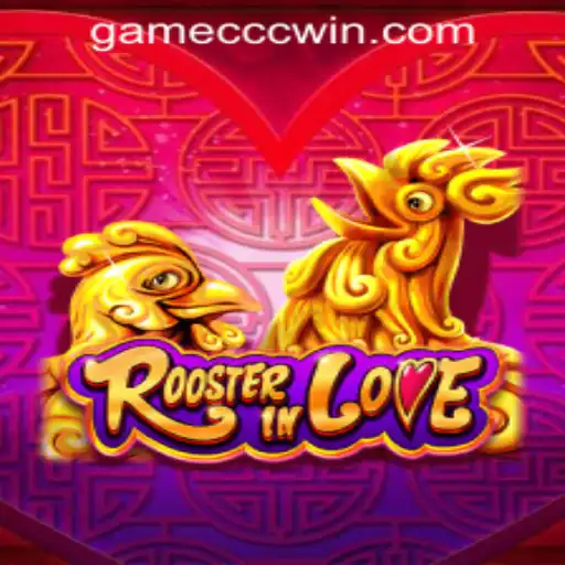 RoosterInLove: A Riveting Gameplay Experience with GameCCC PH Login
